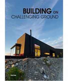 Building on Challenging Ground