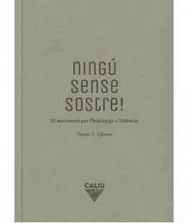 Ningú sense sostre. El moviment per l'habitatge a València.