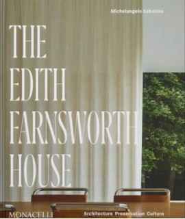 The Edith Farnsworth House