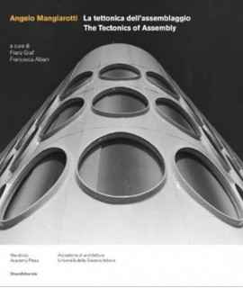 La tettonica dell'assemblaggio.The Tectonics of Assembly