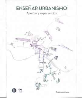 Enseñar Urbanismo. Apuntes y experiencias.