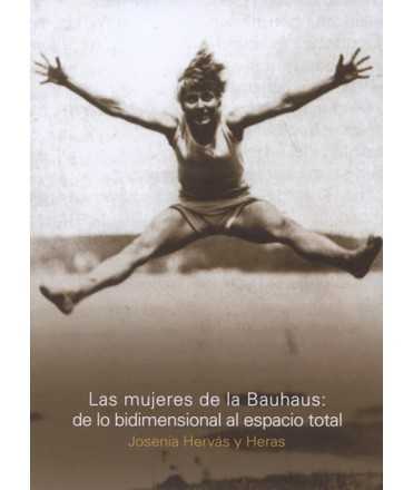 Las mujeres de la Bauhaus: de lo bidimensional al espacio total