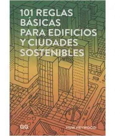 101 Reglas básicas para edificios y ciudades sostenibles