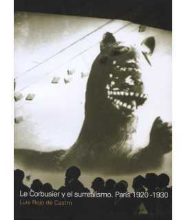 Le Corbusier y el surrealismo.París 1920-1930