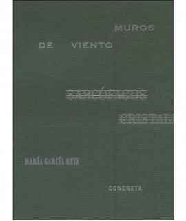 Muros de viento.Sarcófagos cristalinos