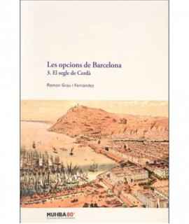 Les opcions de Barcelona 3.El segle de Cerdà