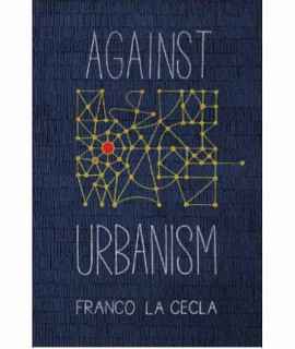 Against Urbanism