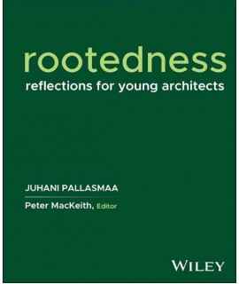 Rootedness. Reflections for young architects.