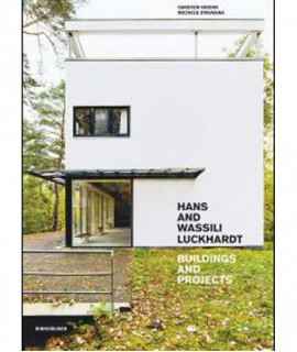 Hans and Wassili Luckhardt. Buildings and Projects.