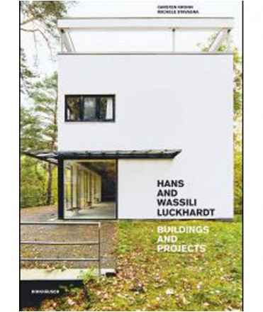 Hans and Wassili Luckhardt. Buildings and Projects.