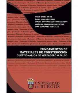 Fundamentos de materiales de construccion cuestionarios de verdadero o falso