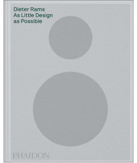 Dieter Rams As Little Design as Possible