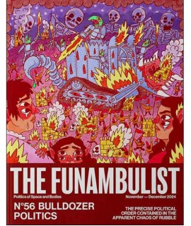 The Funambulist Nº 56, La Política del Buldócer