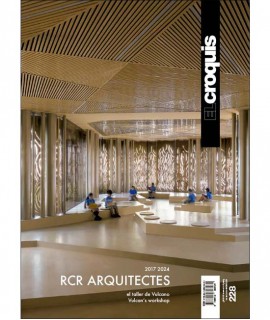 El Croquis n.228 RCR Arquitectes 2017-2024 El taller de Vulcano/ Vulcan's workshop.