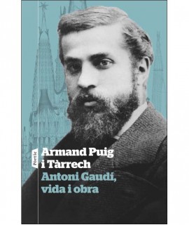 Antoni Gaudí, vida i obra