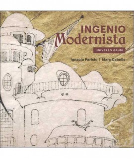 Ingenio Modernista.Universo Gaudi