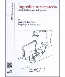 Ingrediente y materia. Arquitectura para degustar.