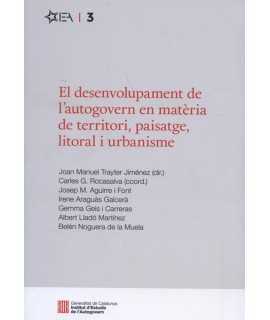 El desenvolupament de l'autogovern en matèria e territori, paisatge, litoral i urbanisme