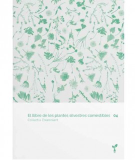 El llibre de les plantes silvestres comestibles - Volum 4