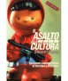 El asalto a la cultura