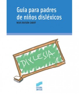 Guía para padres de niños disléxicos