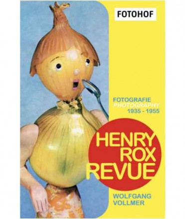 Henry Rox Revue. Fotografie-Photography 1935 - 1955