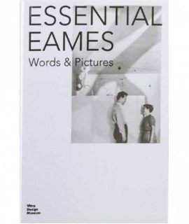 Essential Eames: Words & Pictures