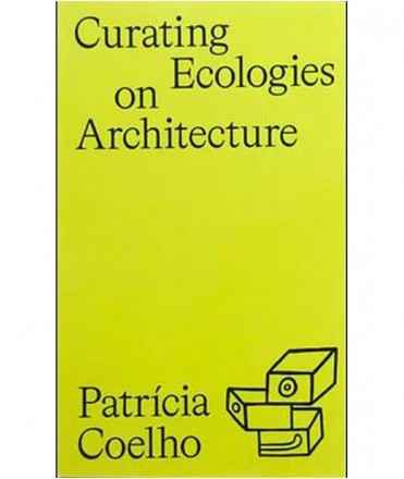 Curating ecologies on Architecture