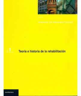 Tratado de la rehabilitación, 1: Teoría e historia de la rehabilitación