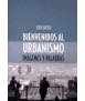 Bienvenidos al urbanismo: imágenes y palabras