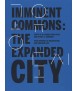 IMMINENT COMMONS:THE EXPANDED CITY