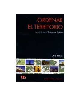 Ordenar el territorio.La experiencia de Barcelona y Cataluña.