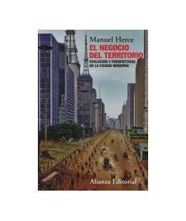 El negocio del territorio: Evolución y perspectivas de la ciudad moderna