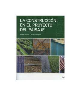 LA CONSTRUCCIÓN EN EL PROYECTO DEL PAISAJE