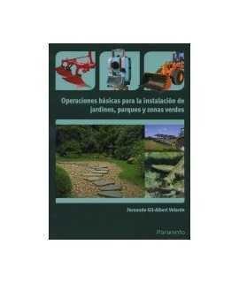 Operaciones básicas para la instalación de jardines, parques y zonas verdes