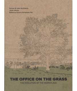 The Office on the Grass The Evolution of the Workplace