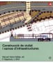 Construcció de ciutat i xarxes d'infraestructures