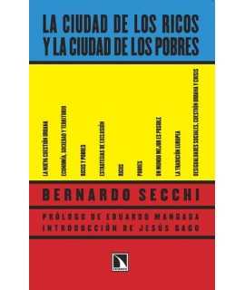 La ciudad de los ricos y la ciudad de los pobres