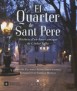 El Quarter de Sant Pere: història d'un bari amagat de Ciutat Vella