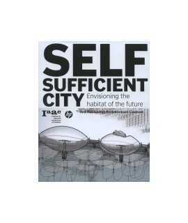 Self Sufficient City Envisioning the habitat of the future