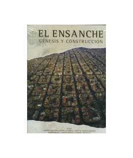 El Ensanche Génesis y Construcción