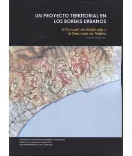 Un poyecto territorial en los bordes urbanos El congost de Montcada y la serralada de MAarina