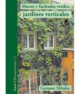 Muros y fachadas verdes jardines verticales