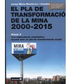 El pa de transformació de la mina 2000-2015