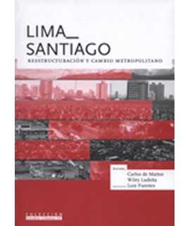 LIMA - SANTIAGO. REESTRUCTURACION Y CAMBIO METROPOLITANO.