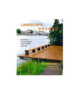 Landscape Record, 1: Riverfront Landscape Design