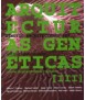 Arquitecturas Genéticas III Nuevas Técnicas biológicas y digitales/Genetic Architectures III New Bio & Digital Techniques