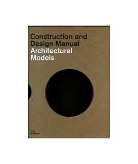 Construction and Design Manual Architectural Models