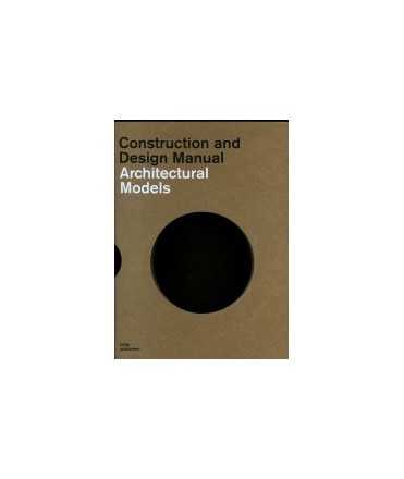 Construction and Design Manual Architectural Models