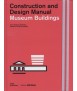 Museum Buildings : Construction and Design Manual